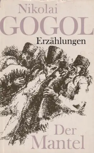 Buch: Der Mantel, Erzählungen. Gogol, Nikolai, 1989, Aufbau, gebraucht, gut
