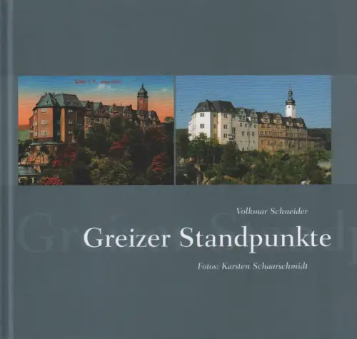 Buch: Greizer Standpunkte, Schneider u.a., Volkmar, 2009, Tischendorf