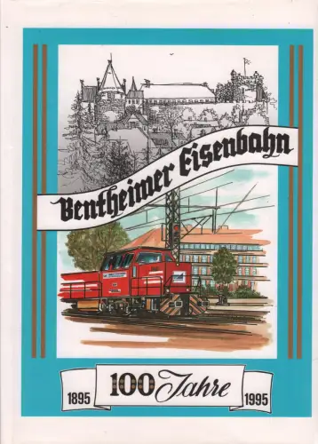 Buch: 100 Jahre Bentheimer Eisenbahn, 1995, 1895-1995, Bentheimer Eisenbahn AG