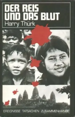 Buch: Der Reis und das Blut, Thürk, Harry. 1990, Brandenburgisches Verlagshaus