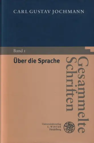 Buch: Über die Sprache, Jochmann, Carl Gustav, 1998, Universitätsverlag Winter
