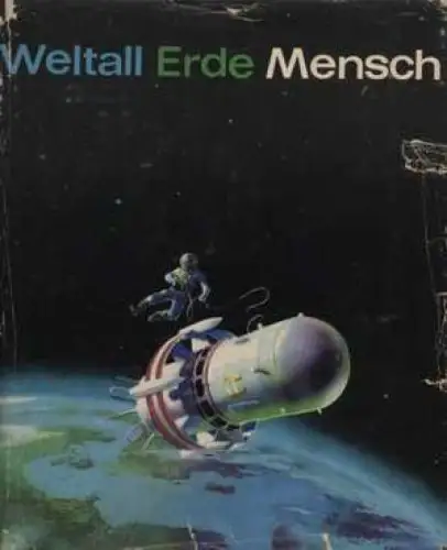 Buch: Weltall Erde Mensch, Kosing, Alfred u.a. Verfasser. 1970, gebraucht, gut