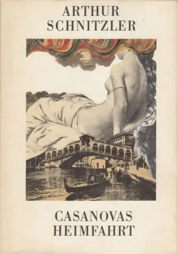 Buch: Casanovas Heimfahrt, Schnitzler, Arthur. 1985, Verlag der Nation, Novelle