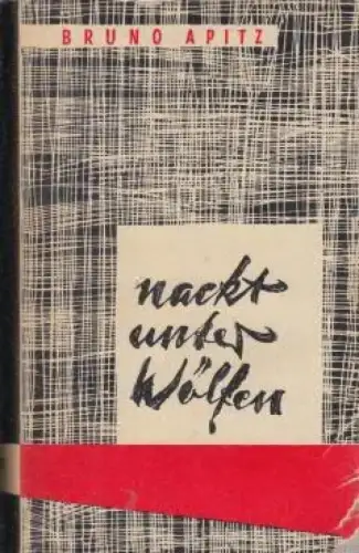 Buch: Nackt unter Wölfen, Apitz, Bruno. 1959, Mitteldeutscher Verlag, Roman