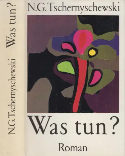 Buch: Was tun?, Tschernyschewski, Nikolai. 1979, Aufbau- Verlag, gebraucht, gut