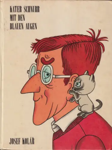 Buch: Kater Schnurr mit den blauen Augen, Kolar, Josef. 1967, SNDK Praha