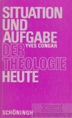 Buch: Situation und Aufgabe der Theologie heute, Congar, Yves. 1971