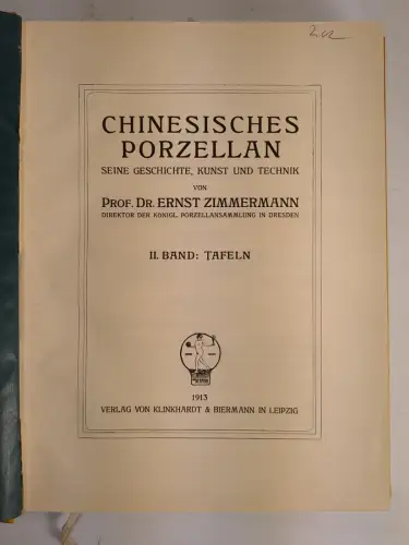 Buch: Chinesisches Porzellan 1+2, Zimmermann, Ernst, 1913, Klinkhardt & Biermann