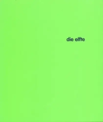 Buch: die elfte. 2004, Leipziger Jahresausstellung, gebraucht, gut