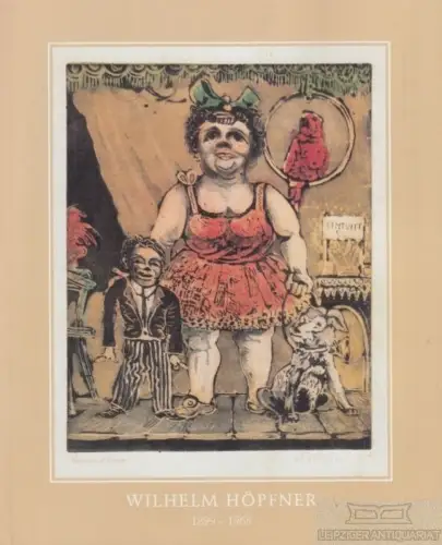 Buch: Wilhelm Höpfner 1899-1968, Sanne, Maria. 1999, Druck & Grafik Siebel