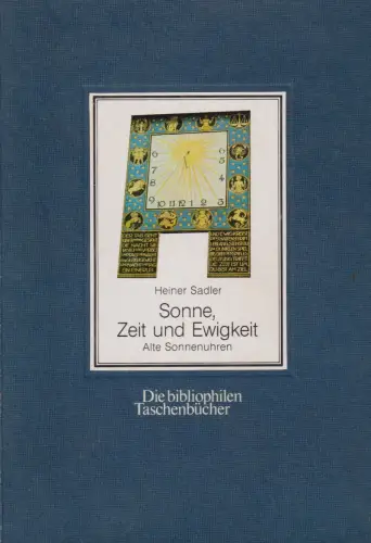 Buch Sonne, Zeit und Ewigkeit, Sadler, Heiner, 1985, Harenberg, Alte Sonnenuhren