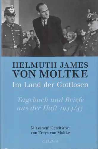 Buch: Im Land der Gottlosen, Tagebuch und Briefe aus der Haft 1944/45, Moltke