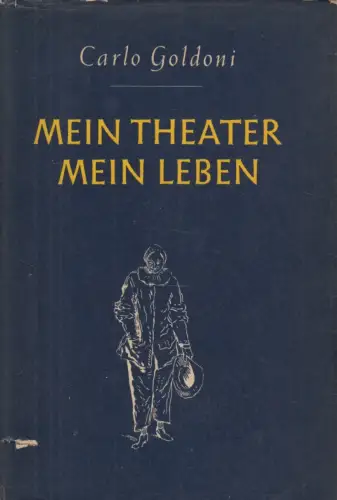 Buch: Mein Theater - Mein Leben, Goldoni, Carlo. 1954, gebraucht, gut