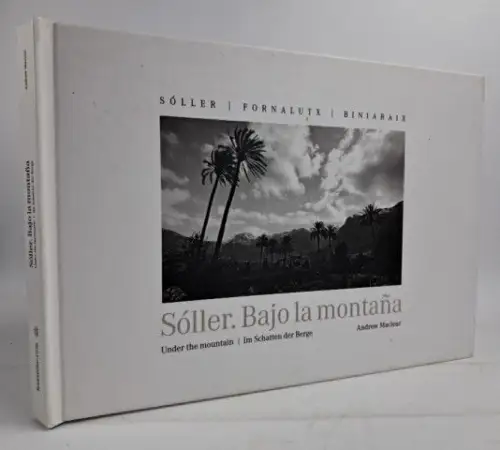 Buch: Soller - Bajo la montana / Im Schatten der Berge, Andrew Maclear, 2014