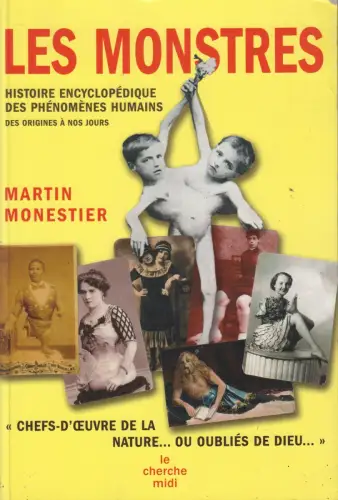 Buch: Les Monstres - Histoire encyclopédique des phénomènes humains, Monestier