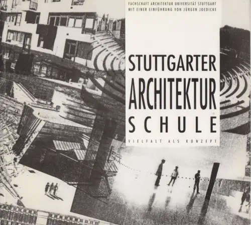 Buch: Stuttgarter Architektur Schule, Vielfalt als Konzept, 1992, Krämer Verlag