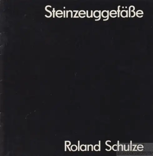 Buch: Steinzeuggefäße, Schmidt, Dieter. 1981, gedruckt bei Fachbuchdruck
