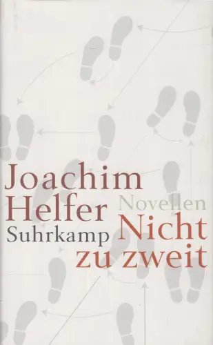 Buch: Nicht zu zweit, Helfer, Joachim, 2005, Suhrkamp Verlag, gebraucht, gut
