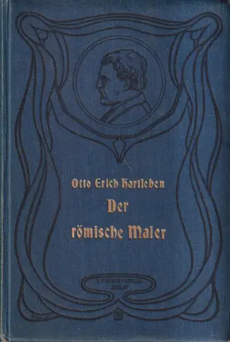 Buch: Der römische Maler, Erich Otto Hartleben, 1906, S. Fischer Verlag