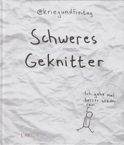 Buch: Schweres Geknitter - Cartoons und Collagen, @kriegundfreitag, 2019, Lappan