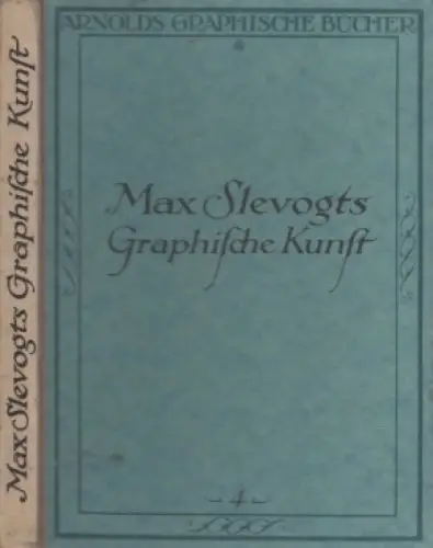 Buch: Max Slevogts Graphische Kunst, Waldmann, Emil. Arnolds Graphische Bücher