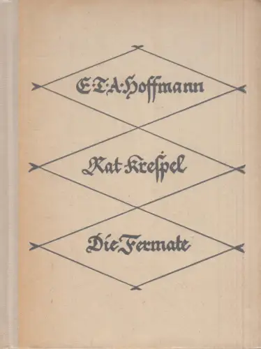 Buch: Rat Krespel - Die Fermate, Hoffmann, E. T. A., 1925, Walter Hädecke Verlag
