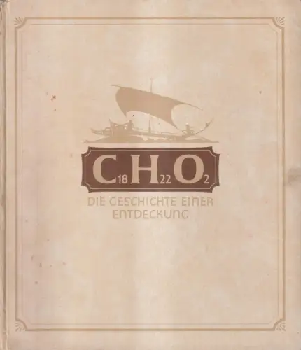 Buch: C18 H22 O2 - Die Geschichte einer Entdeckung , Bamm / Engert, Schering Vlg