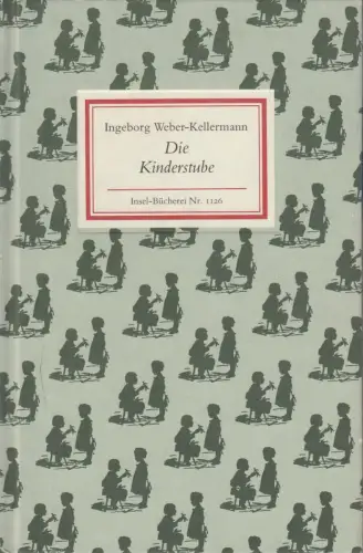 Insel-Bücherei 1126, Die Kinderstube, Weber-Kellermann, Ingeborg. 1991