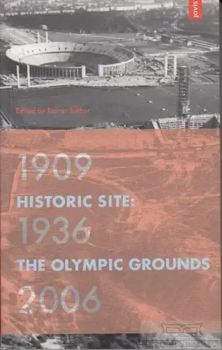 Buch: Historic site - the Olympic Grounds, Rother, Rainer. 2006, Jovis Verlag