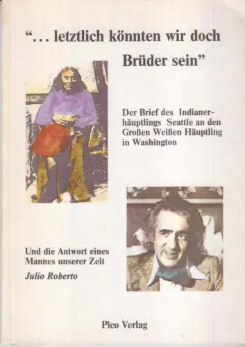 Buch: "... letztlich könnten wir doch Brüder sein", Roberto, Julio, 1982, Pico