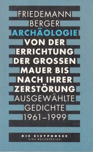 Buch: Archäologie, Berger, Friedemann. Die Sisyphosse, 2000, Faber & Faber