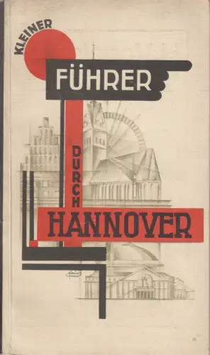 Buch: Kleiner Führer durch Hannover, 1927, Verlag des Verkehrsvereins Hannover