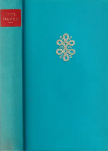 Buch: Tuti-Nameh, Das Papageienbuch. Rosen, Georg, 1972, Insel, gebraucht, gut