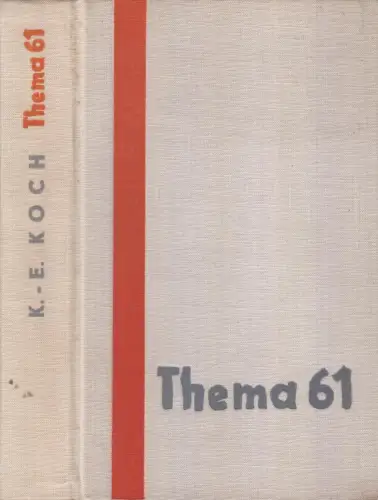 Buch: Thema 61, Koch, Karl-Erich, 1961, Verlag Tribüne, gebraucht: gut