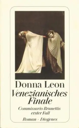 Buch: Venezianisches Finale, Leon, Donna. Detebe, 2003, Diogenes Verlag