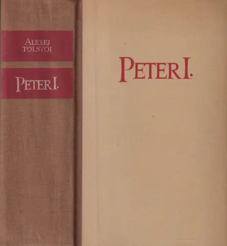 Buch: Peter der Erste, Roman. Tolstoi, Alexej, 1960, Aufbau Verlag
