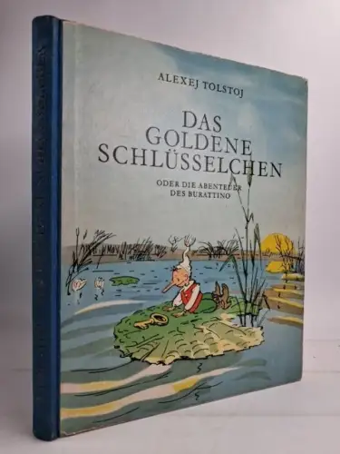 Buch: Das goldene Schlüsselchen oder die Abenteuer des Burattino, Tolstoj, 1962