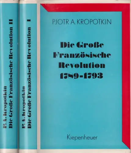 Buch: Die große Französische Revolution 1789-1793, Kropotkin, Pjotr A., 2 Bände