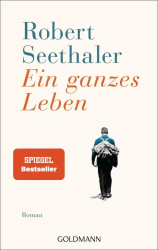 Buch: Ein ganzes Leben, Roman. Seethaler, Robert, 2016, Goldmann, sehr gut