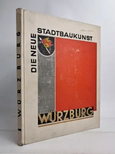 Buch: Würzburg, Neue Stadtbaukunst, Franz Kreuter, 1929, Friedrich Ernst Hübsch
