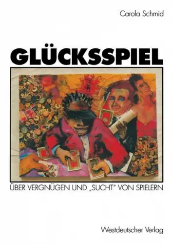 Buch: Glücksspiel, Schmid, Carola, 1994, Westdeutscher Verlag