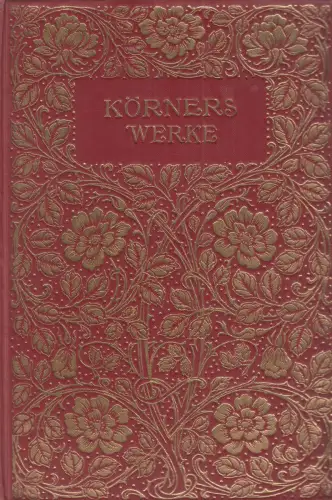 Buch: Körners Werke in zwei Teilen, Kröner, Theodor. Verlagshaus Bong & Co.