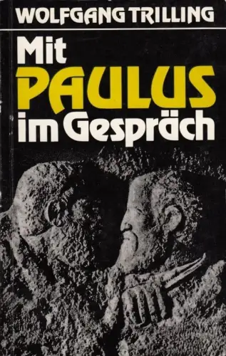 Buch: Mit Paulus im Gespräch, Trilling, Wolfgang. 1988, St. Benno Verlag