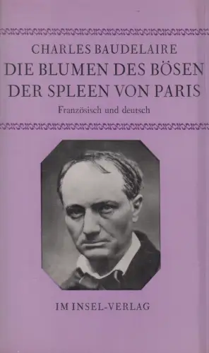 Buch: Die Blumen des Bösen, Baudelaire, Charles. 1973, Insel Verlag