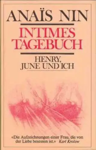 Buch: Intimes Tagebuch, Nin, Anais. 1991, Scherz Verlag, Henry, June und ich