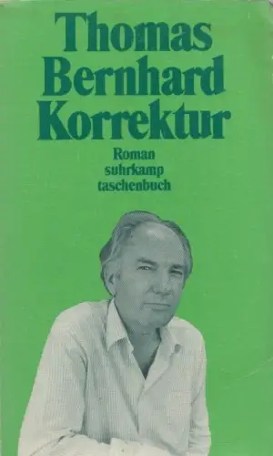 Buch: Korrektur, Bernhard, Thomas. Suhrkamp Taschenbuch, 2004, Suhrkamp Verlag