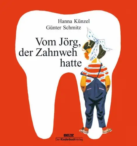 Buch: Vom Jörg, der Zahnweh hatte, Künzel/Schmitz, 2010, Beltz, gebraucht, gut