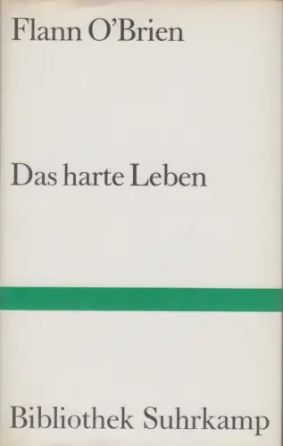 Buch: Das harte Leben, O'Brien, Flann, 1979, Bibliothek Suhrkamp Band 653