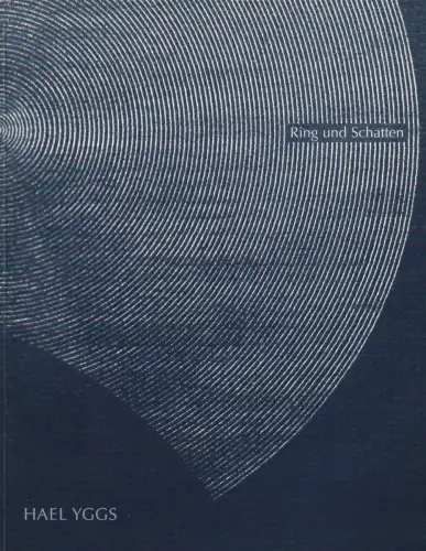 Buch: Hael Yggs, Ring und Schatten, 1996, Eine unvollständige Enzyklopädie