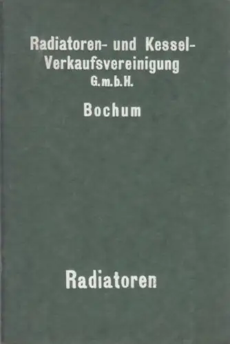 Buch: Radiatoren, Radiatoren- und Kessel-Verkauftsvereinigung, gebraucht, gut